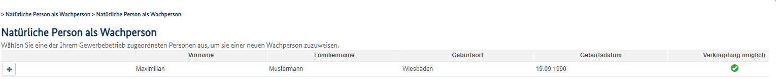 &Uuml;bersichtsseite im ausgew&auml;hlten Men&uuml;punkt Nat&uuml;rliche Person als Wachperson mit Liste der zugeordneten Personen und Schaltfl&auml;che zum Ausw&auml;hlen einer Person.