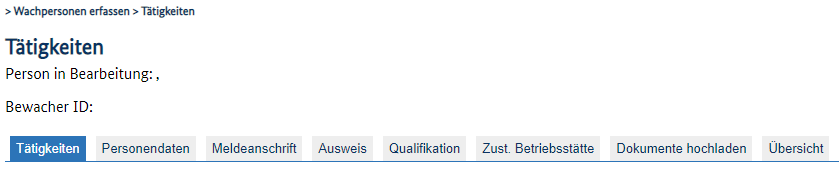 Erfassungsseite im ausgew&auml;hlten Men&uuml;punkt Wachperson erfassen mit hervorgehobenen Reiter &bdquo;T&auml;tigkeiten&ldquo;.
